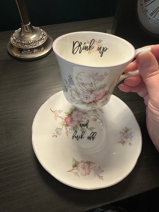 Drink up and Fuck off rude tea and saucer set